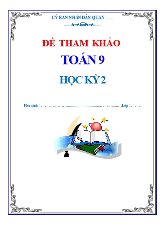 Bộ đề tham khảo học kì 2 môn Toán Lớp 9 - Năm học 2021-2022