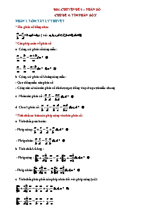 Chuyên đề Đại số Lớp 6 - Chuyên đề 9: Phân số - Chủ đề 4: Tìm phân số X (Có lời giải chi tiết)