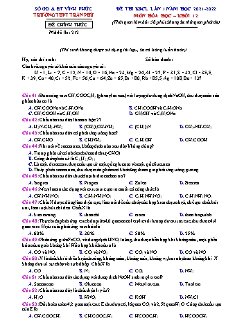 Đề thi khảo sát chất lượng môn Hóa học Lớp 12 (Lần 1) - Mã đề: 212 - Năm học 2021-2022 - Trường THPT Trần Phú (Có đáp án)