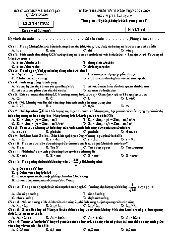 Kiểm tra cuối kì 2 môn Vật lí Lớp 12 - Năm học 2021-2022 - Sở GD&ĐT Quảng Nam (Có đáp án)