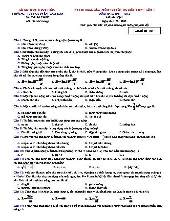 Kỳ thi khảo sát chất lượng Tốt nghiệp THPT môn Vật lí (Lần 1) - Mã đề: 120 - Năm học 2021-2022 - Trường THPT chuyên Lam Sơn (Có đáp án)