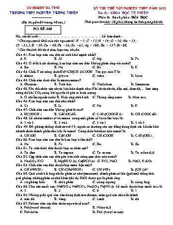 Kỳ thi thử Tốt nghiệp THPT Khoa học tự nhiên - Môn: Hóa học - Mã đề: 008 - Năm học 2022 - Trường THPT Nguyễn Trung Thiên (Có đáp án)